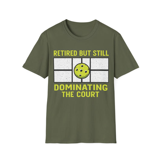 Retired But still Dominating the court T-Shirt
