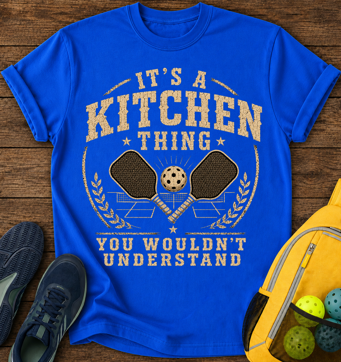 It's a Kitchen Thing You Wouldn't Understand- T-Shirt
