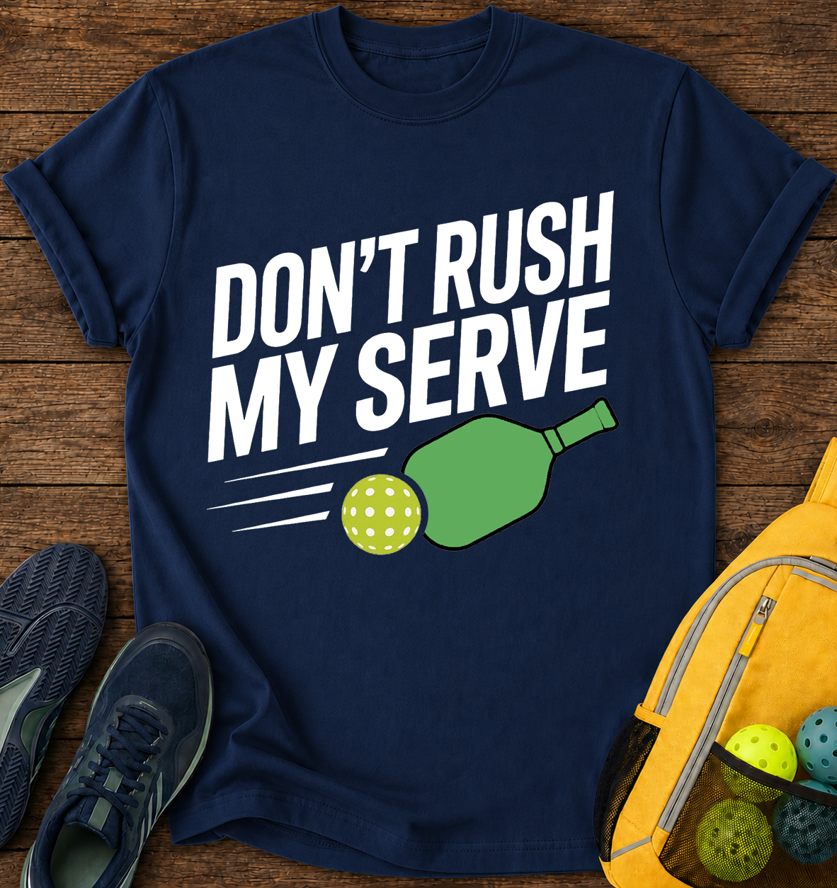 Don't Rush My Serve T-Shirt