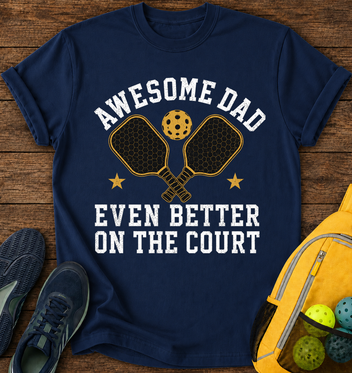 Awesome Dad Even Better On The Court - T-Shirt