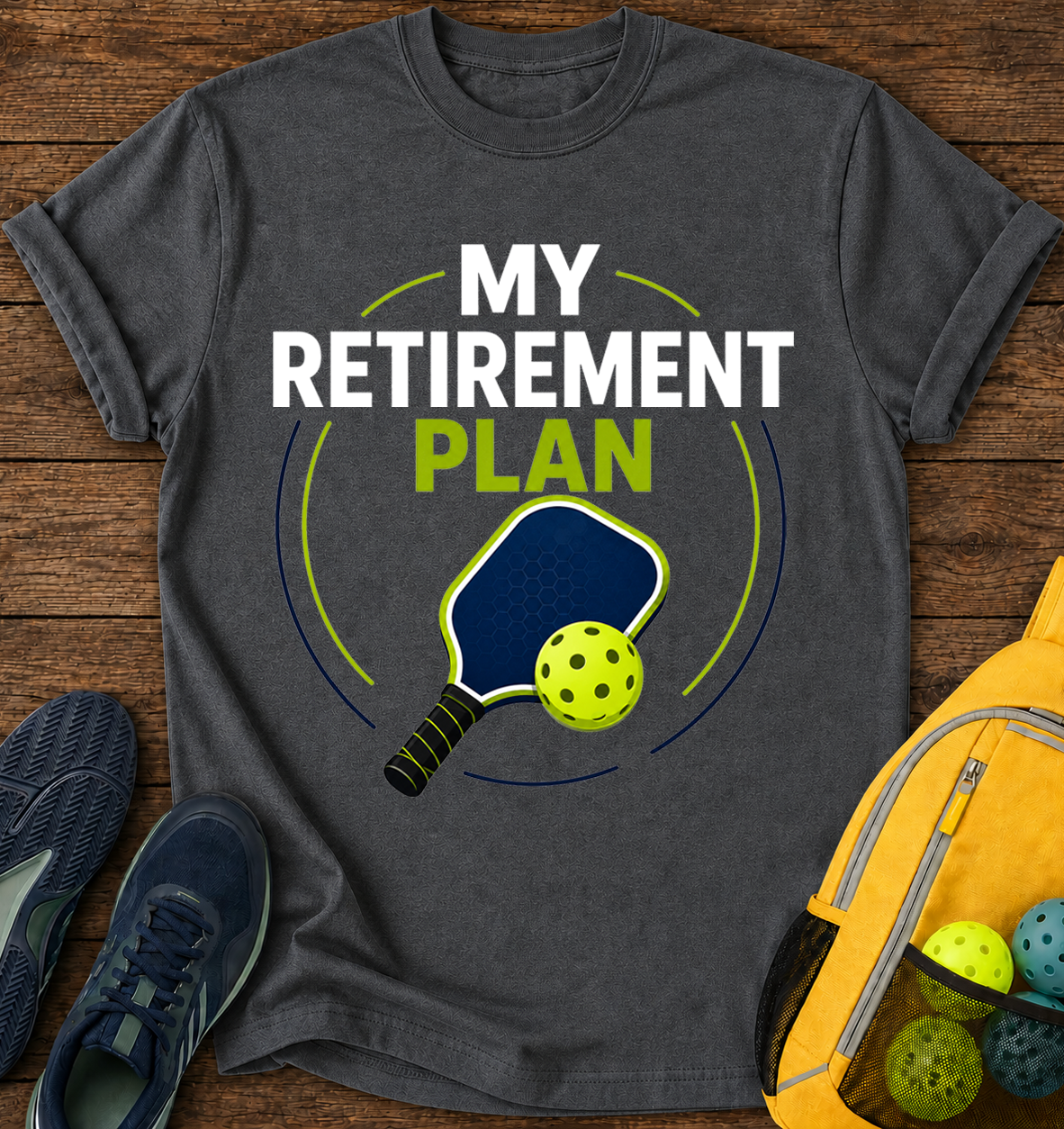 My Retirement Plan - T-Shirt