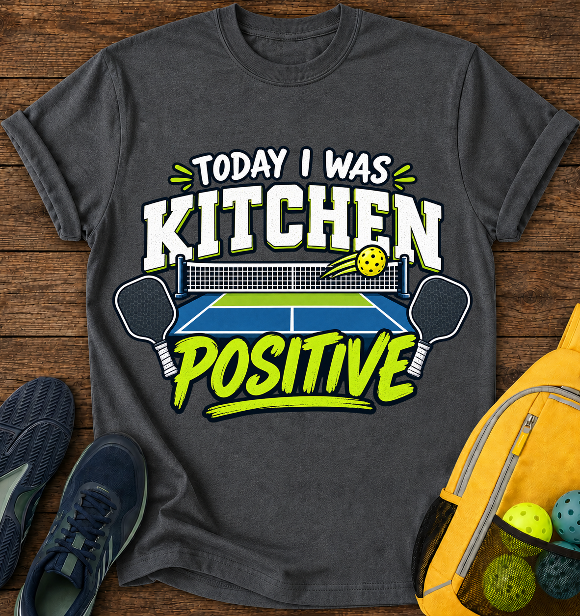 Today i Was Kitchen Positive - T-Shirt