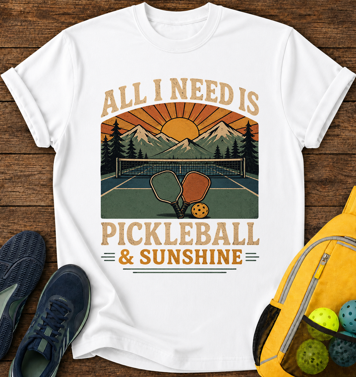 All i Need is Pickleball and Sunshine - T-Shirt