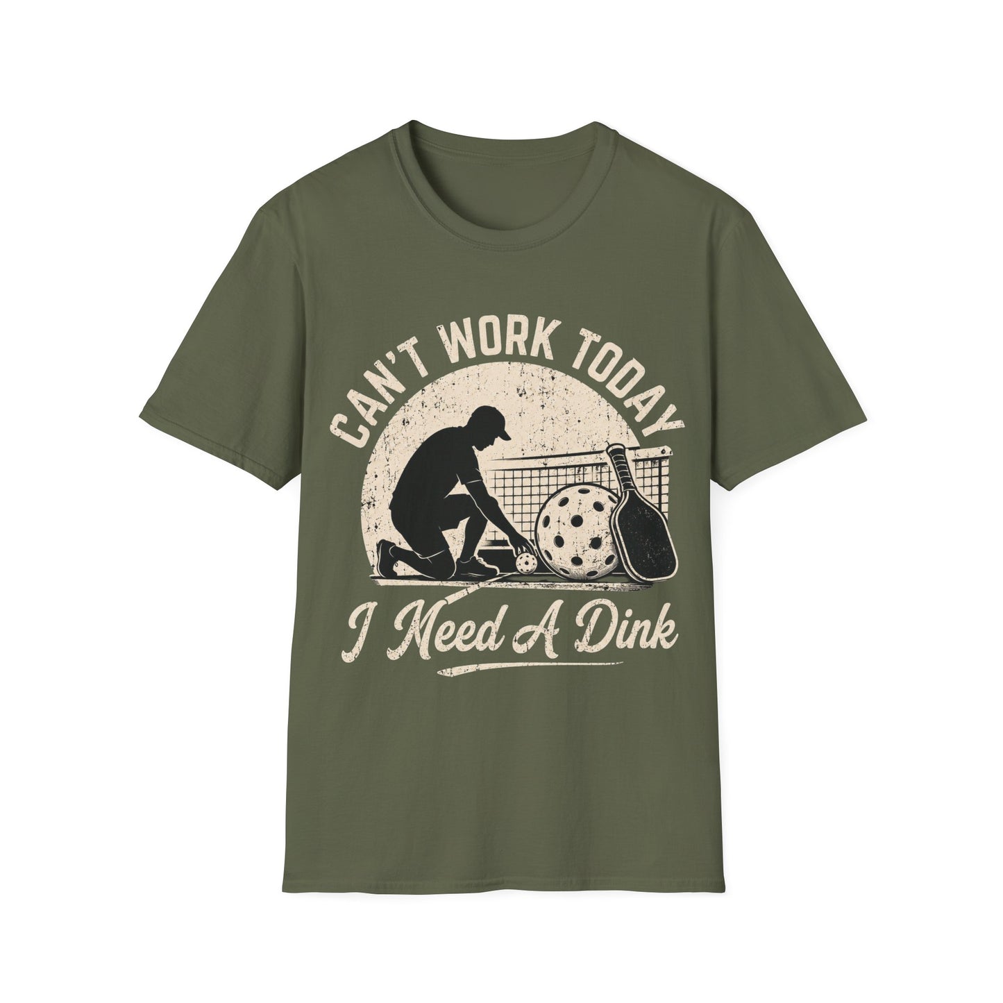 Can't Work Today I Need A Dink - T-Shirt