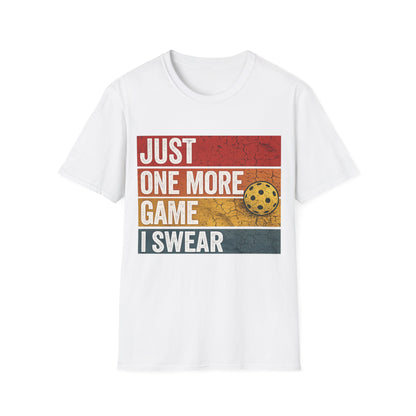 Just One More Game I Promise - T-Shirt