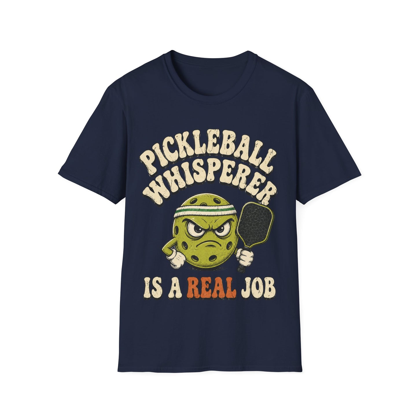 Pickleball Whisperer is a Real Job - T-Shirt