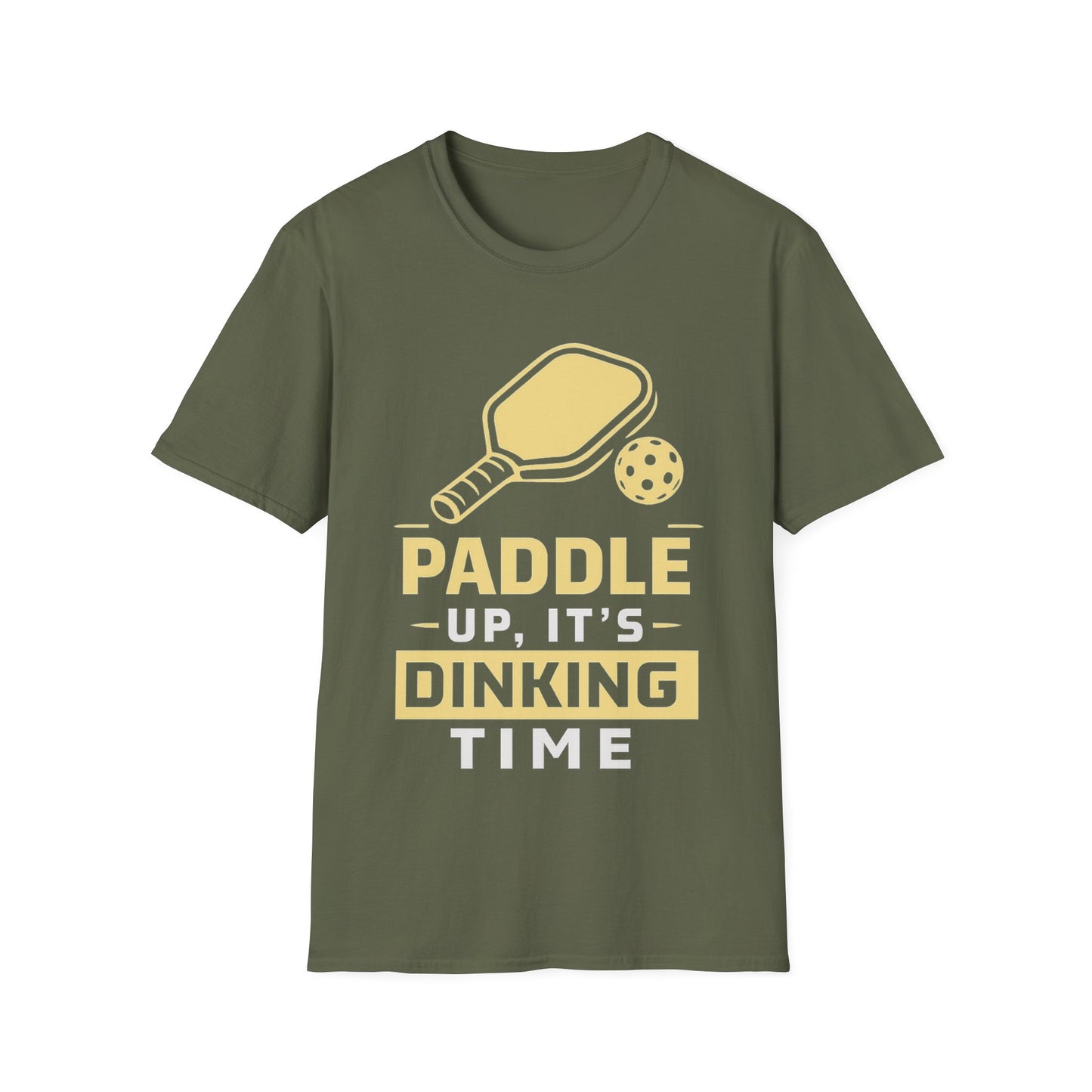 Paddle Up it's Dinking Time- T-Shirt