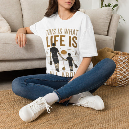 This is What life is All About - T-Shirt