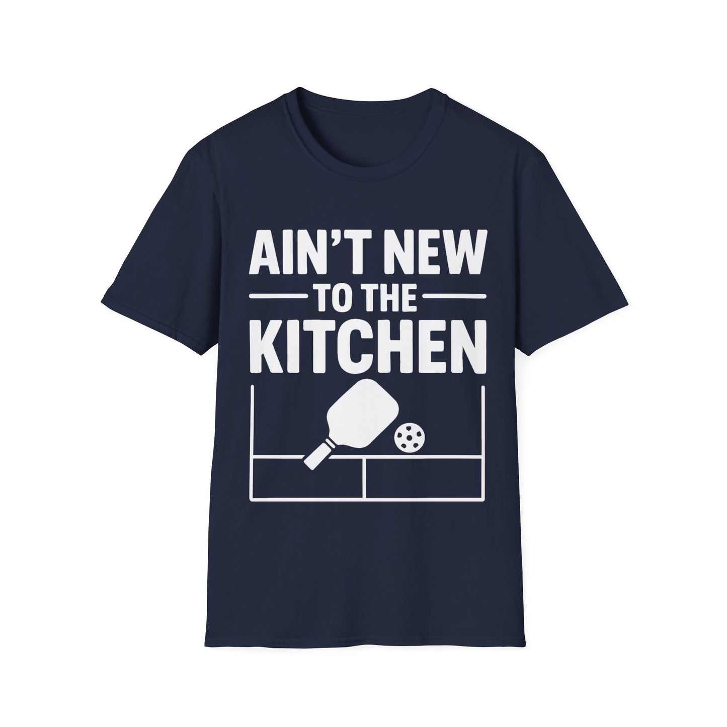 Ain’t New to the Kitchen T-Shirt
