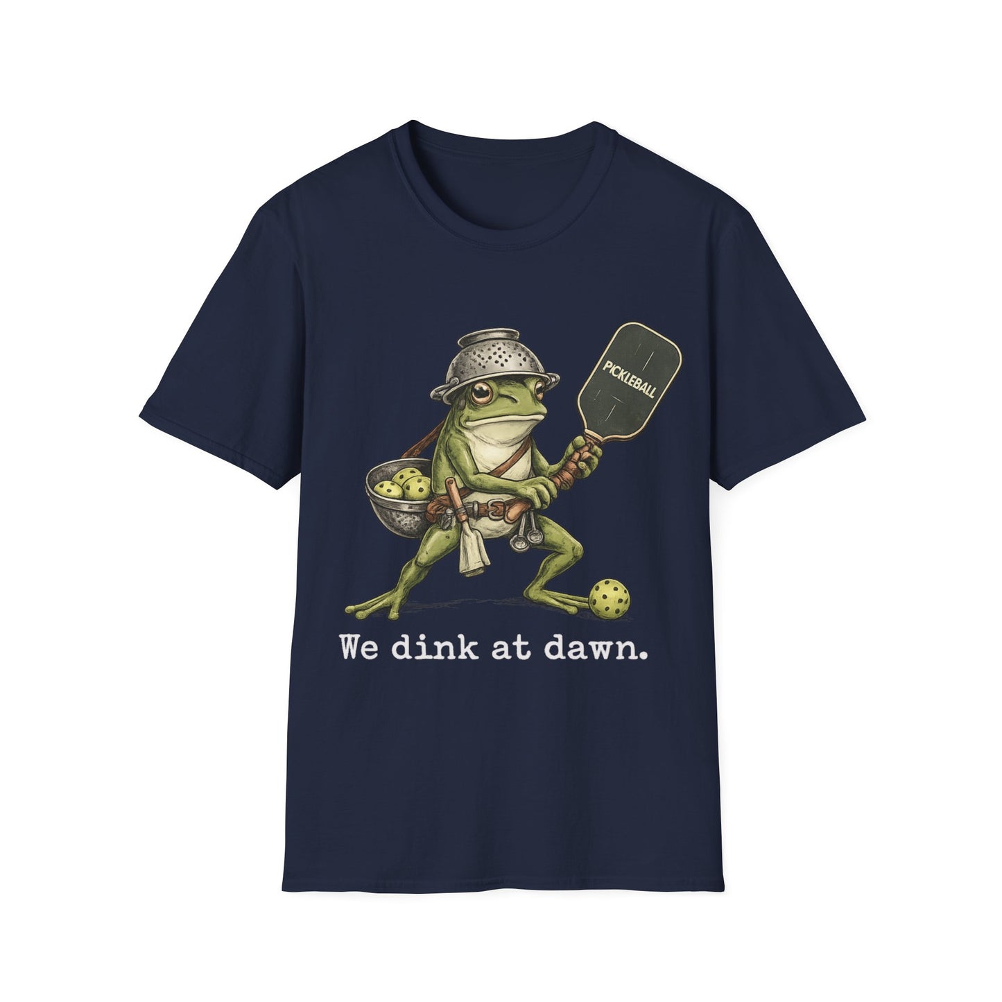 We Dink At Dawn - T-Shirt