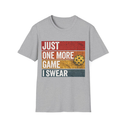 Just One More Game I Promise - T-Shirt