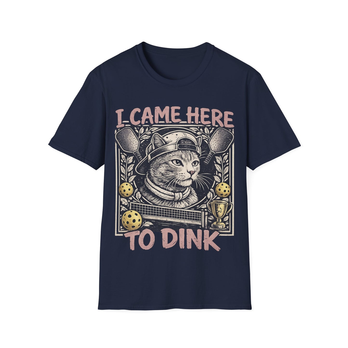 I Came Here To Dink - T-Shirt