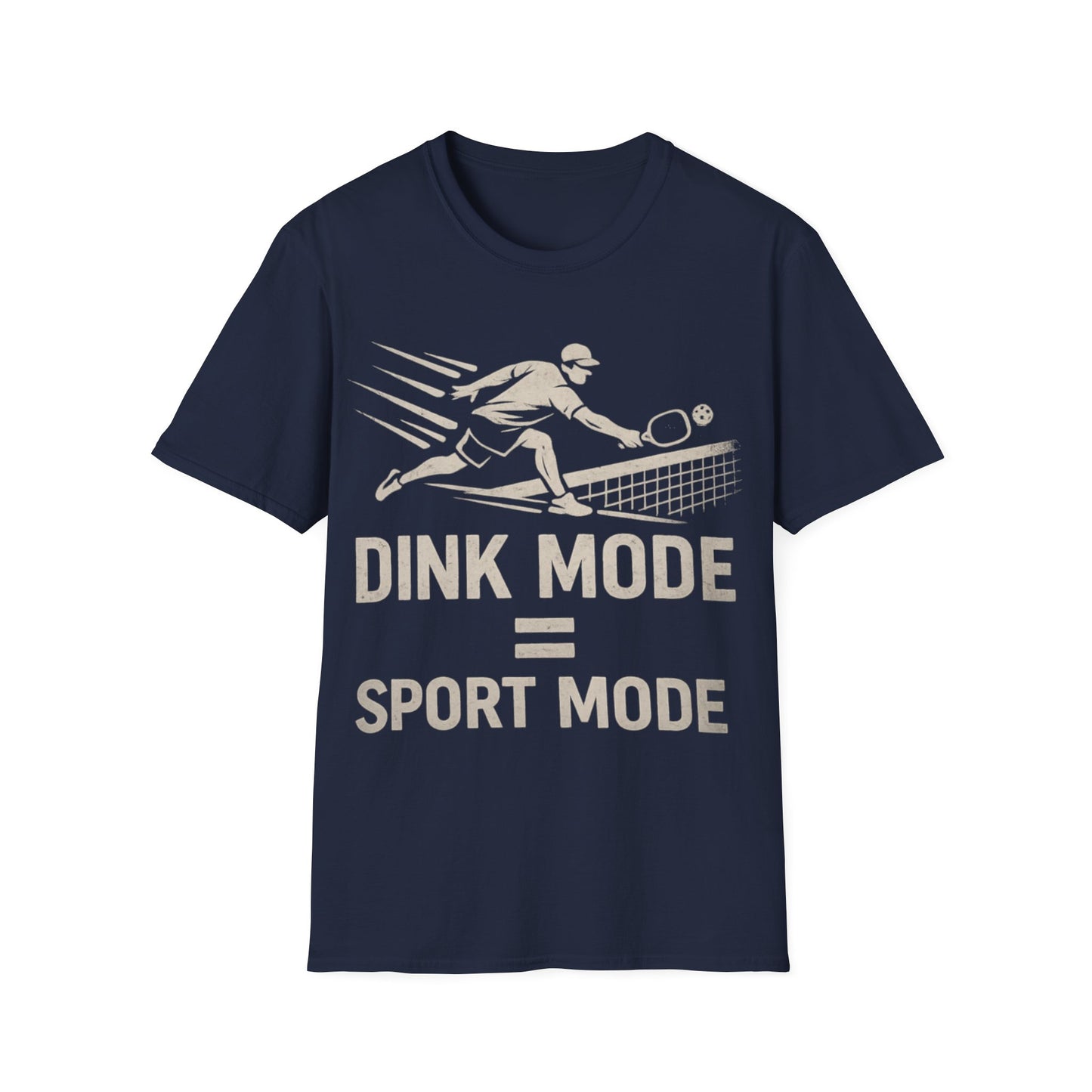 Dink Mode = Sport Mode - T-Shirt