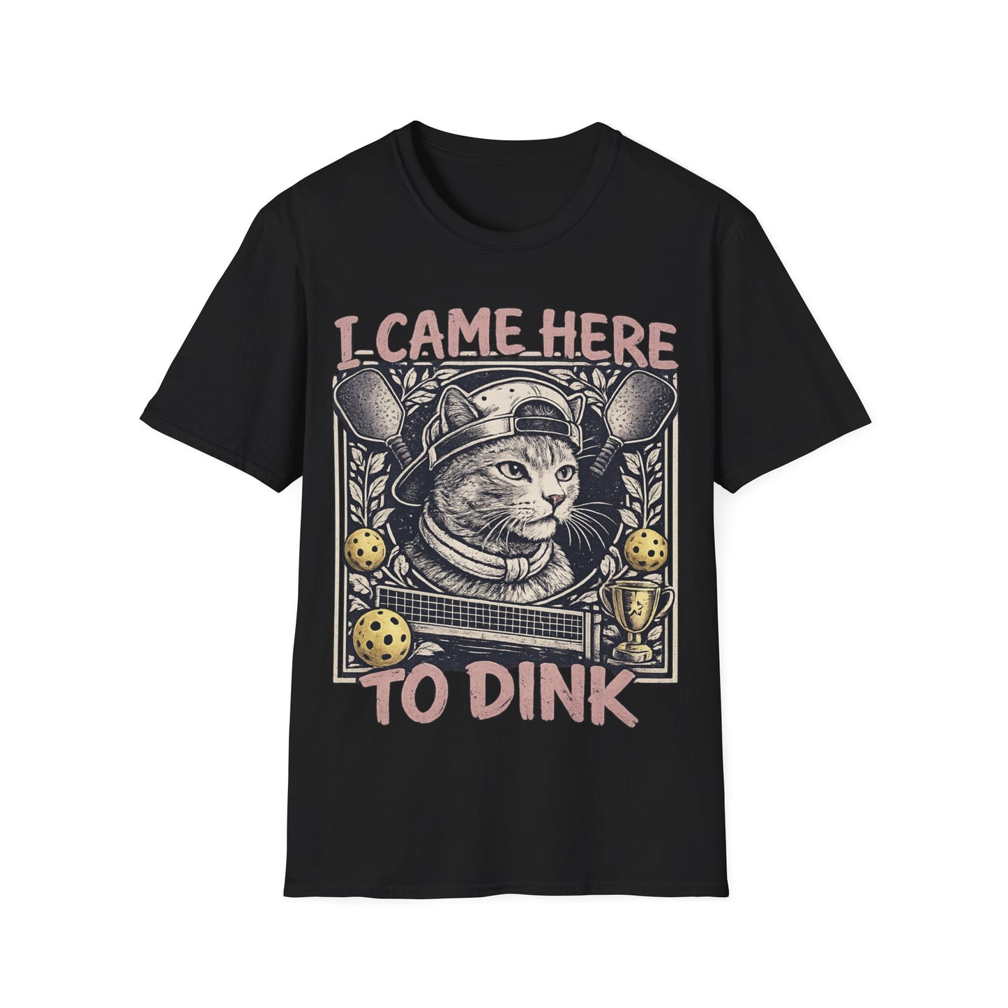 I Came Here To Dink - T-Shirt