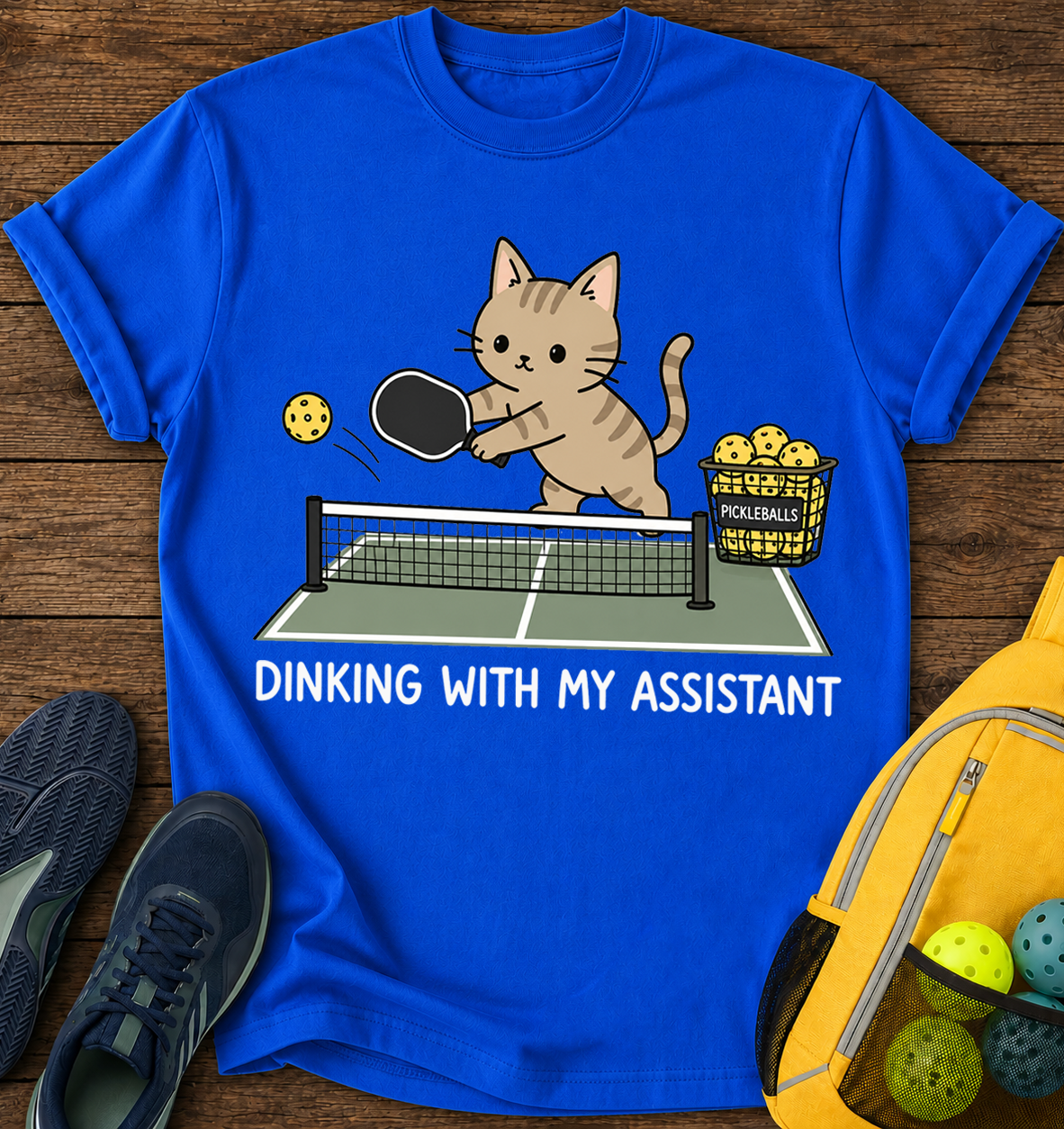 Dinking With My Assistant - T-Shirt