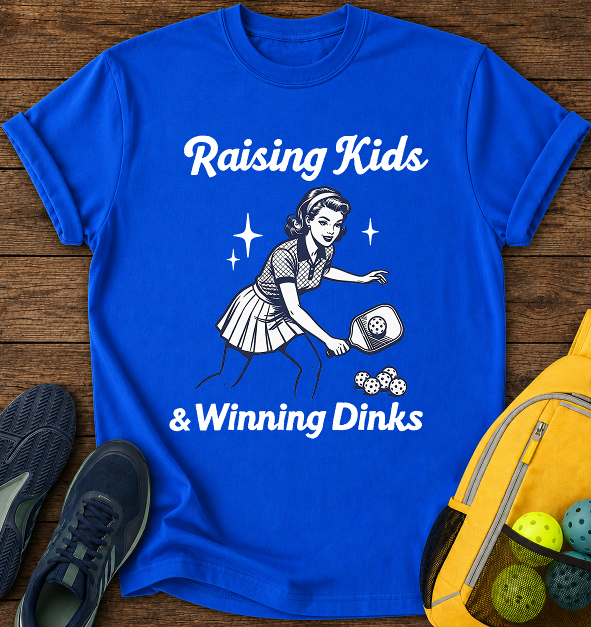 Raising Kids and Winning Dinks T-Shirt