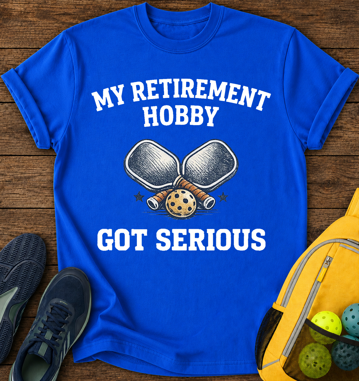 My Retirement Hobby Got Serious T-Shirt