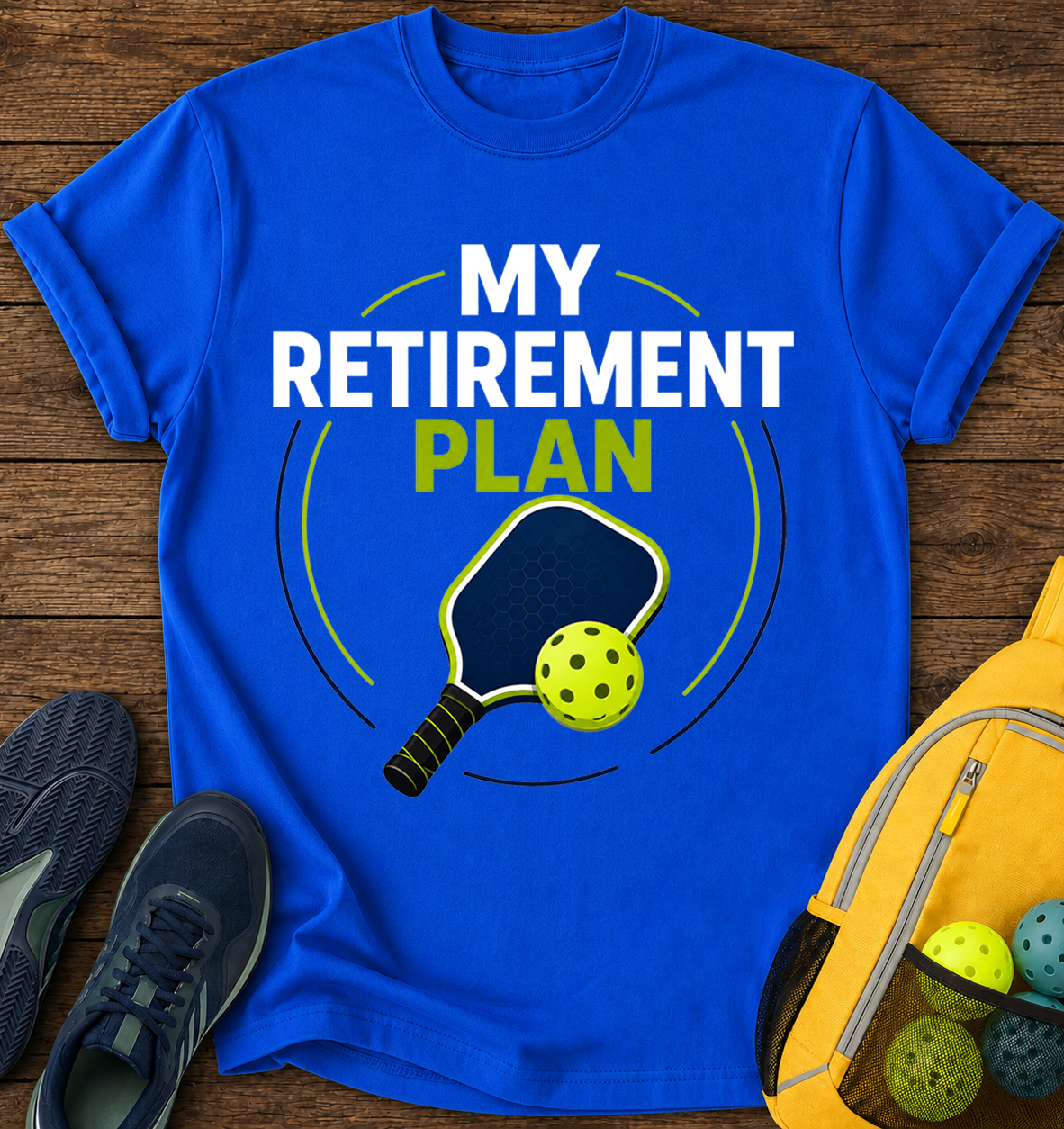 My Retirement Plan - T-Shirt