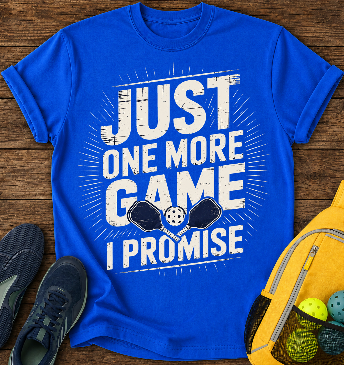 Just One More Game I Promise - T-Shirt
