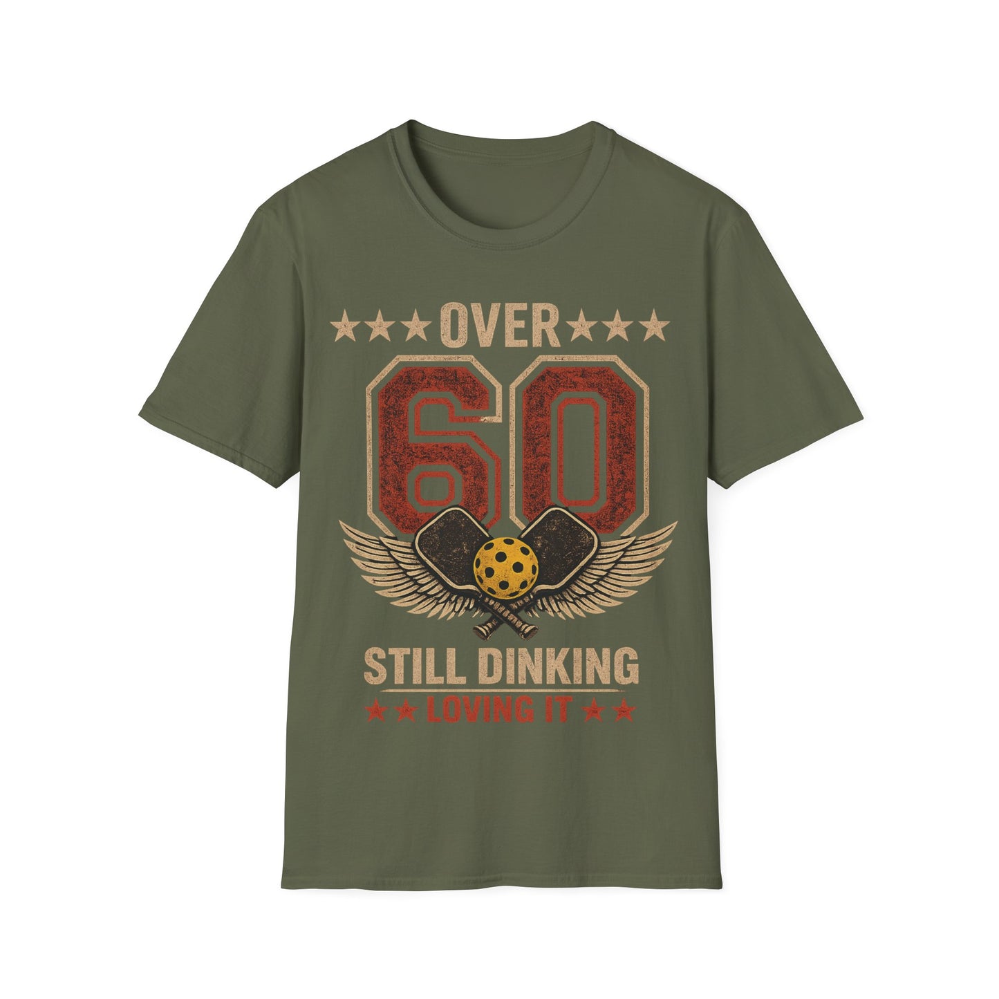 Over 60, Still Dinking, Loving it - T-Shirt