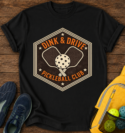 Dink and Drive - T-Shirt