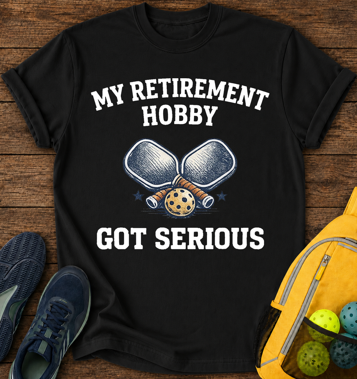 My Retirement Hobby Got Serious T-Shirt