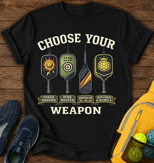 Choose Your Weapon - T-Shirt