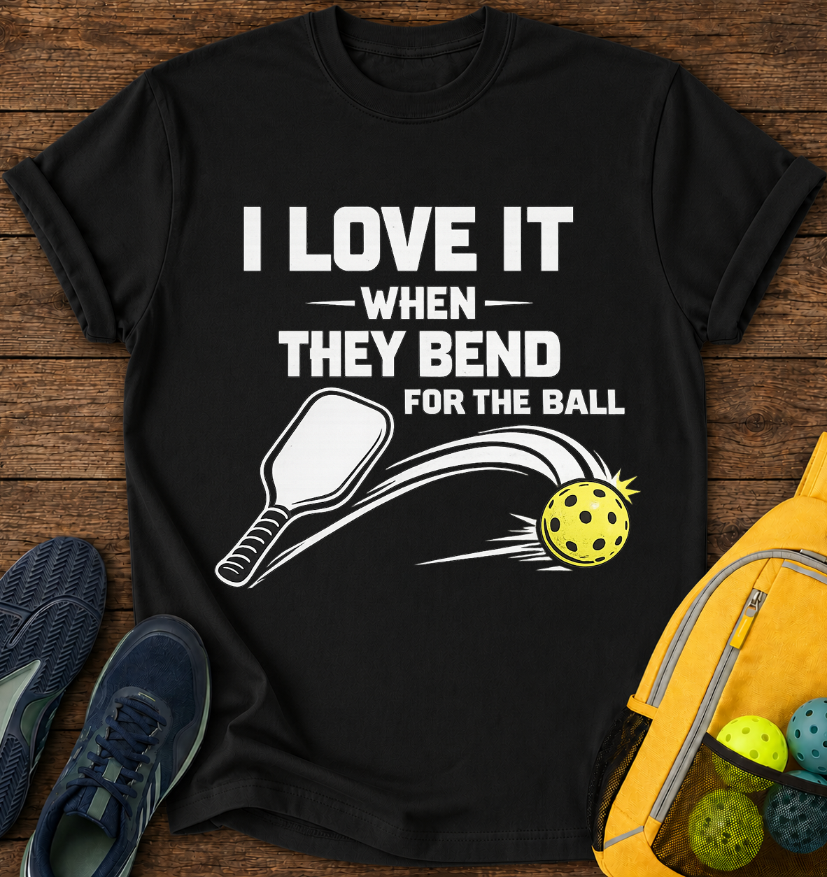 I Love it When They Bend For The Ball - T-Shirt
