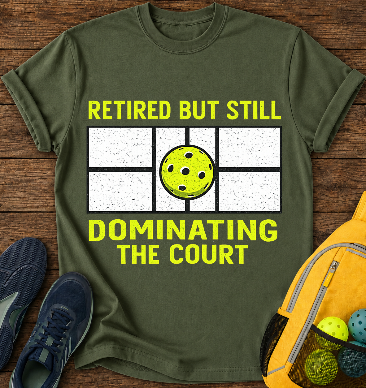 Retired But still Dominating the Court - T-Shirt