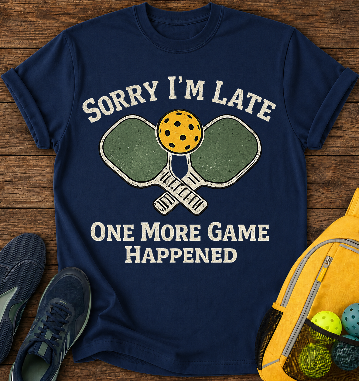 Sorry I’m Late One More Game Happened - T-Shirt
