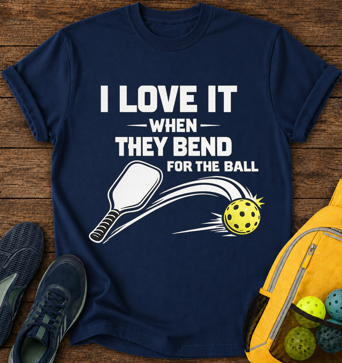 I Love it When They Bend For The Ball - T-Shirt