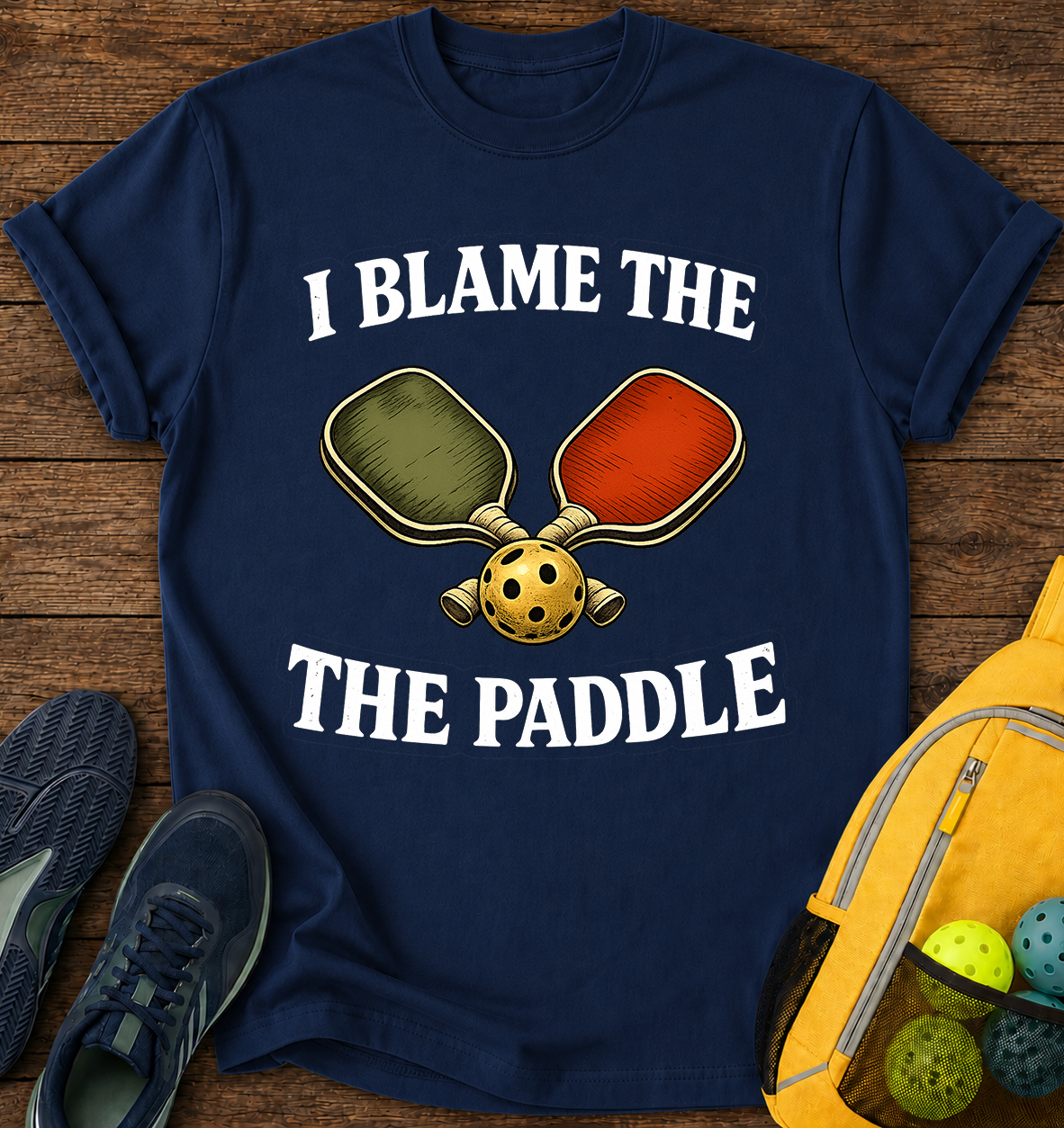 I Blame The Paddle T-Shirt
