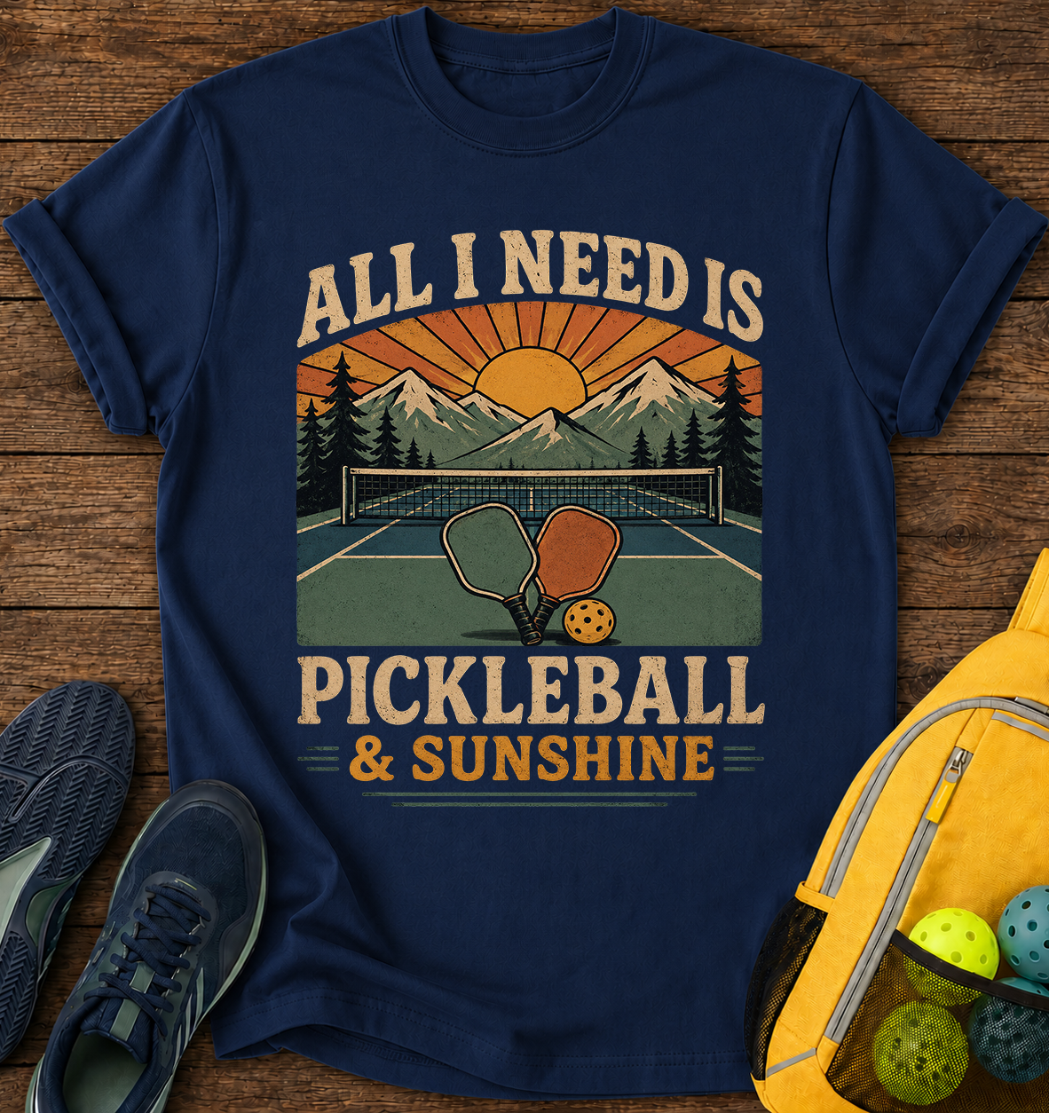 All i Need is Pickleball and Sunshine - T-Shirt