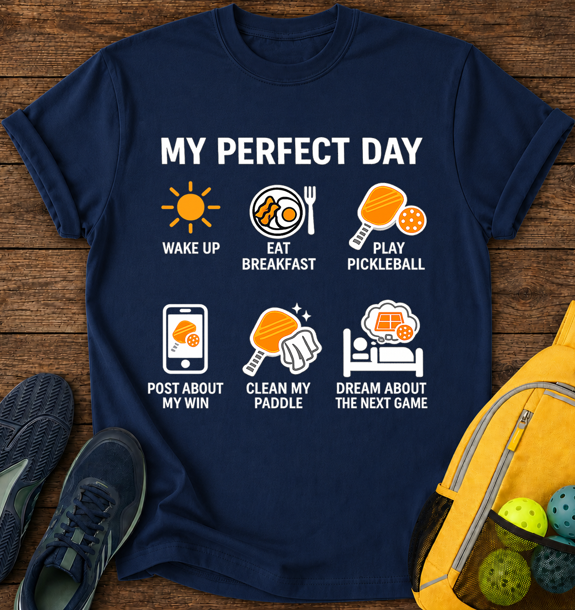 My Perfect Day - T-Shirt
