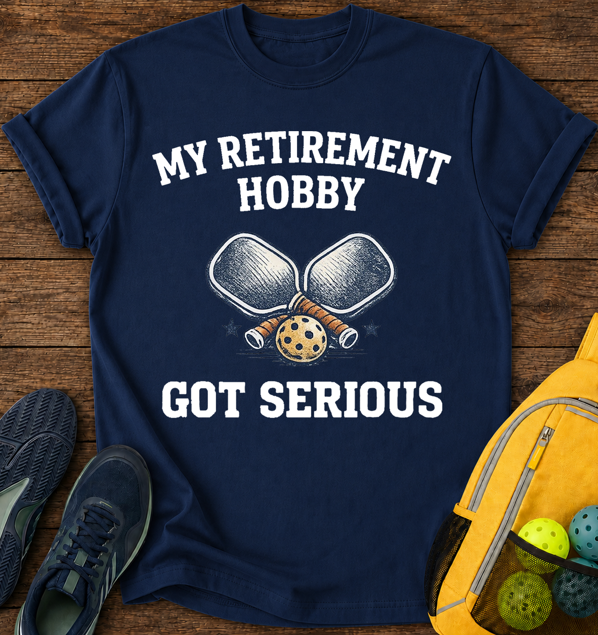 My Retirement Hobby Got Serious T-Shirt