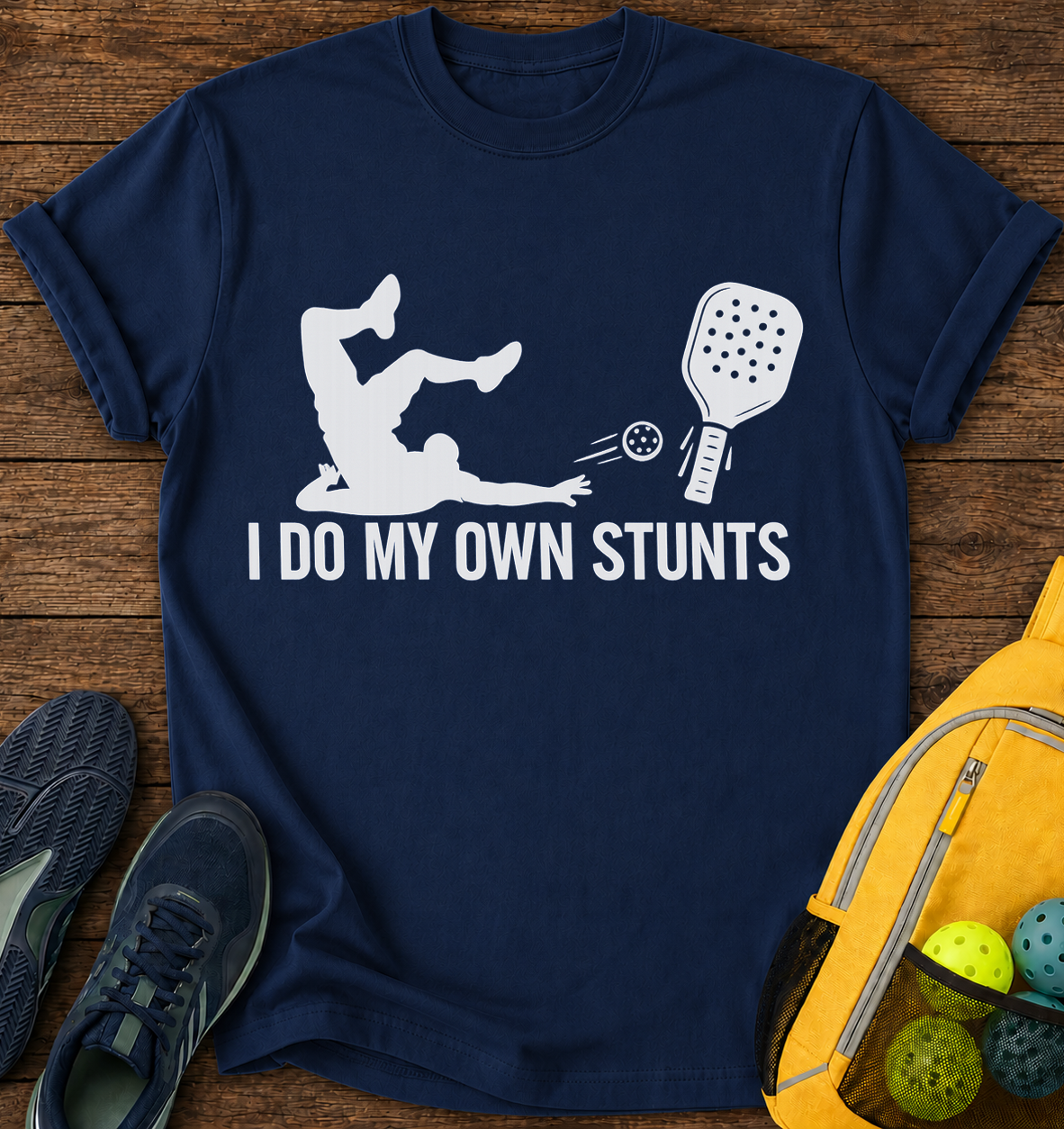 I Do My Own Stunts- T-Shirt
