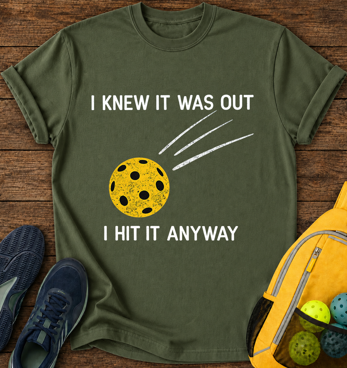 I Knew it Was Out i Hit it Anyway - T-Shirt