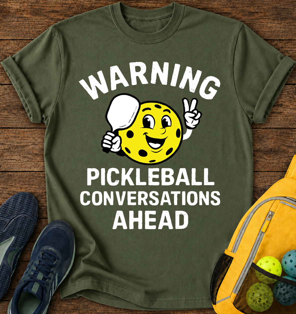 Warning Pickleball Conversations Ahead - T-Shirt