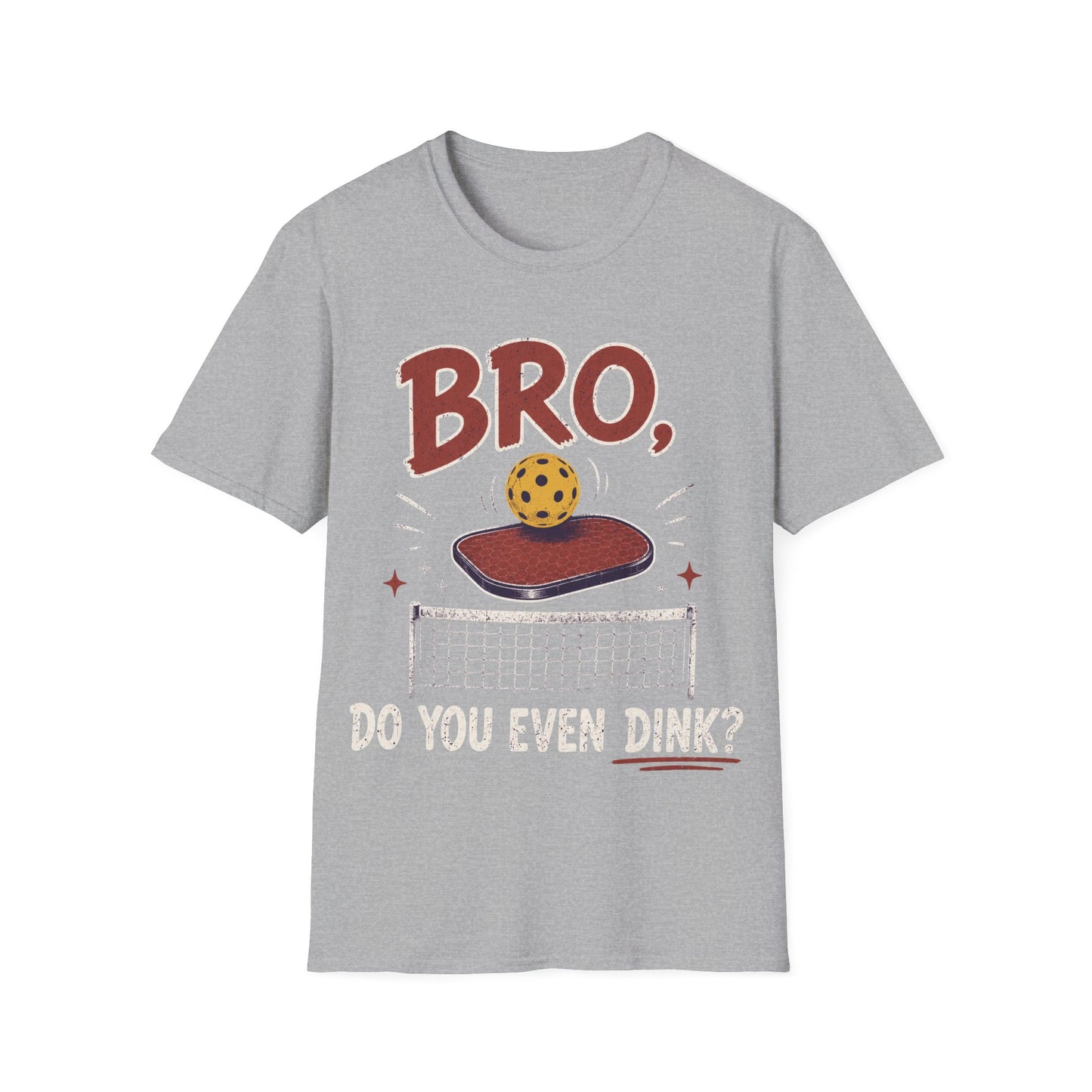 Bro Do You Even Dink - T-Shirt