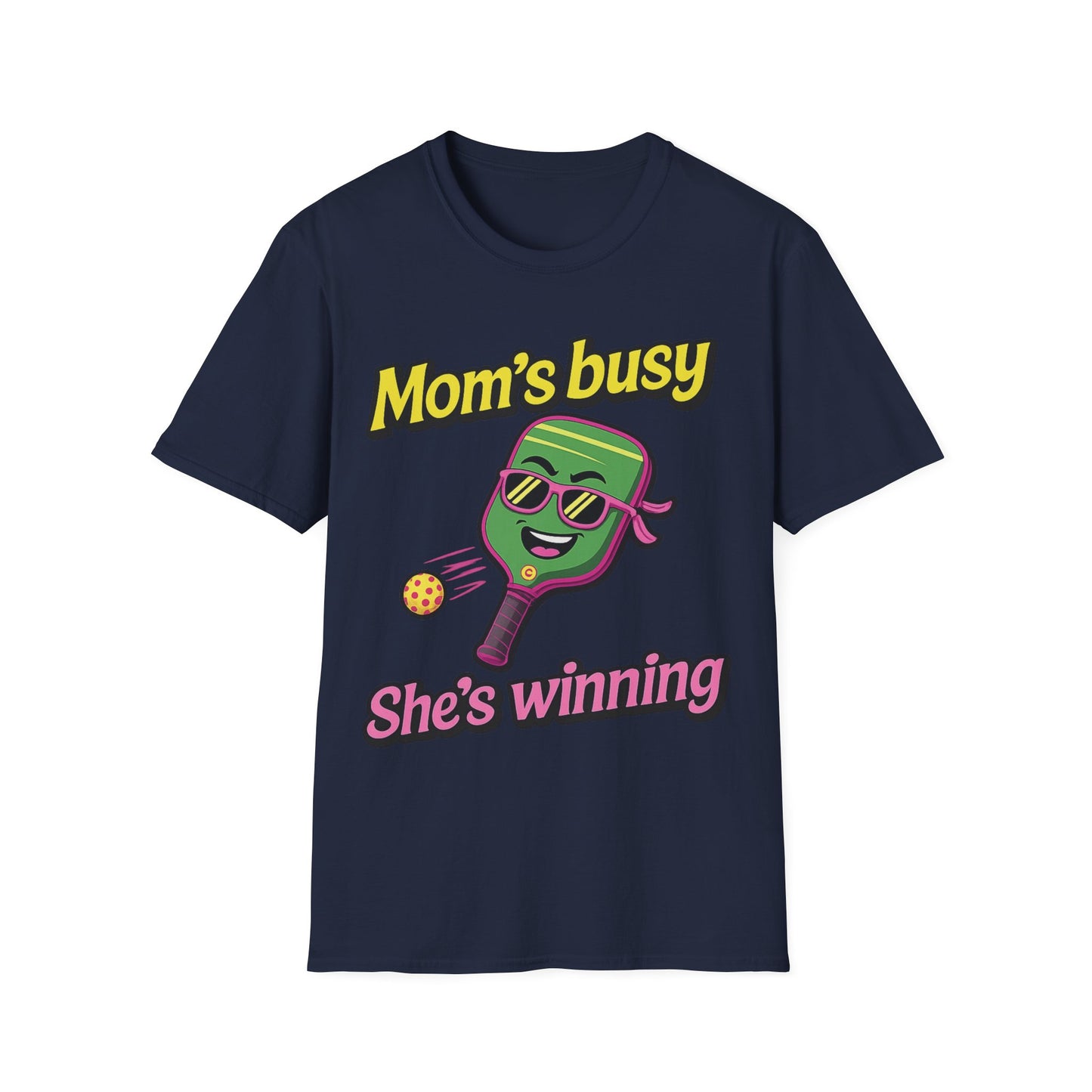 Mom's Busy She's Winning T-Shirt