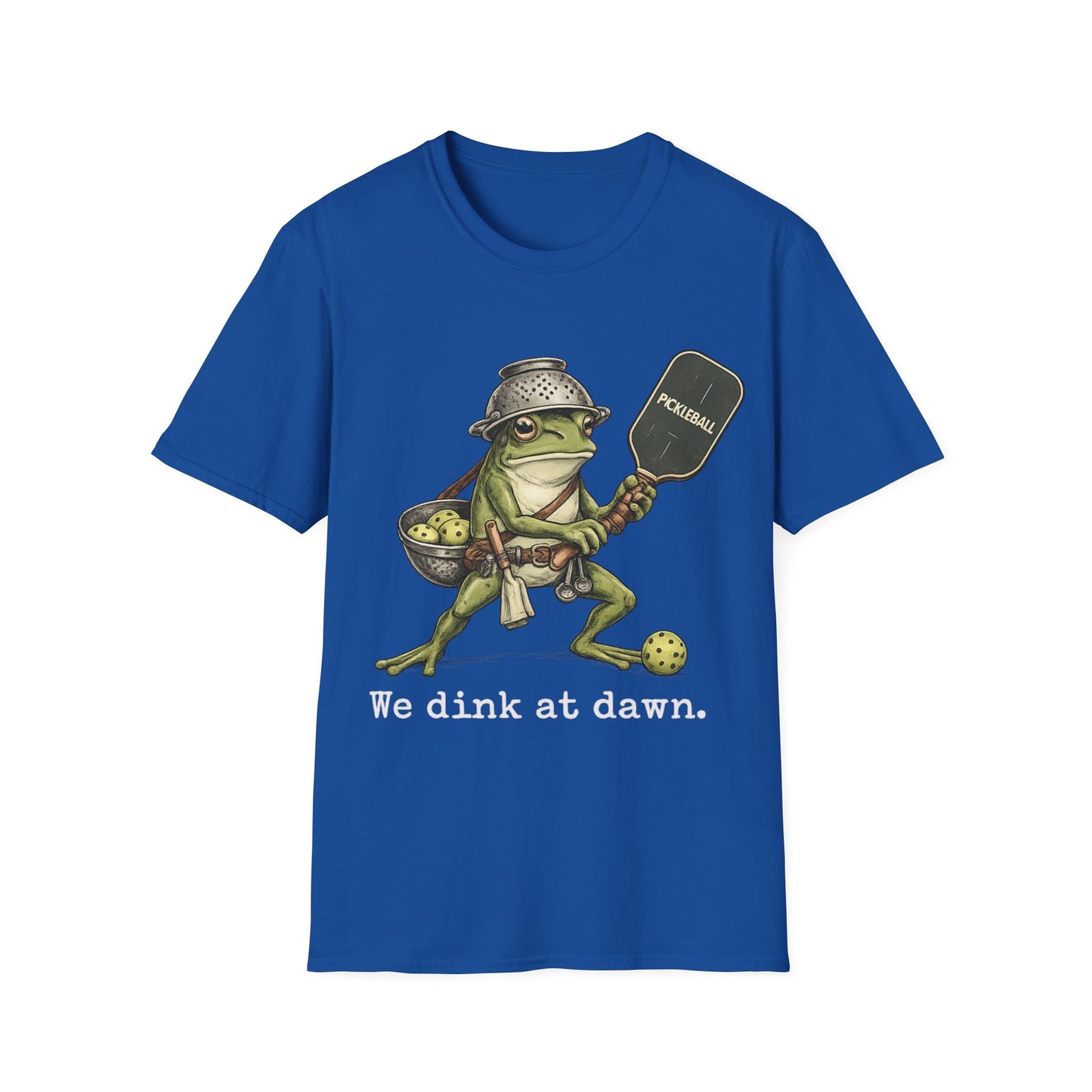 We Dink At Dawn - T-Shirt