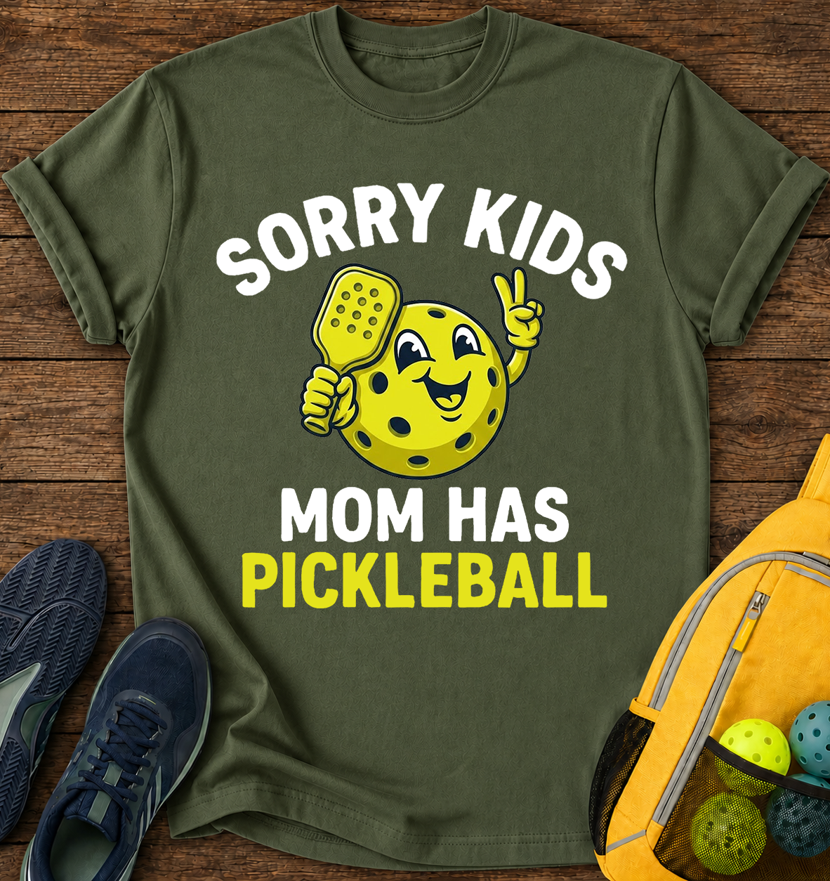 Sorry Kids, Mom Has Pickleball - T-Shirt