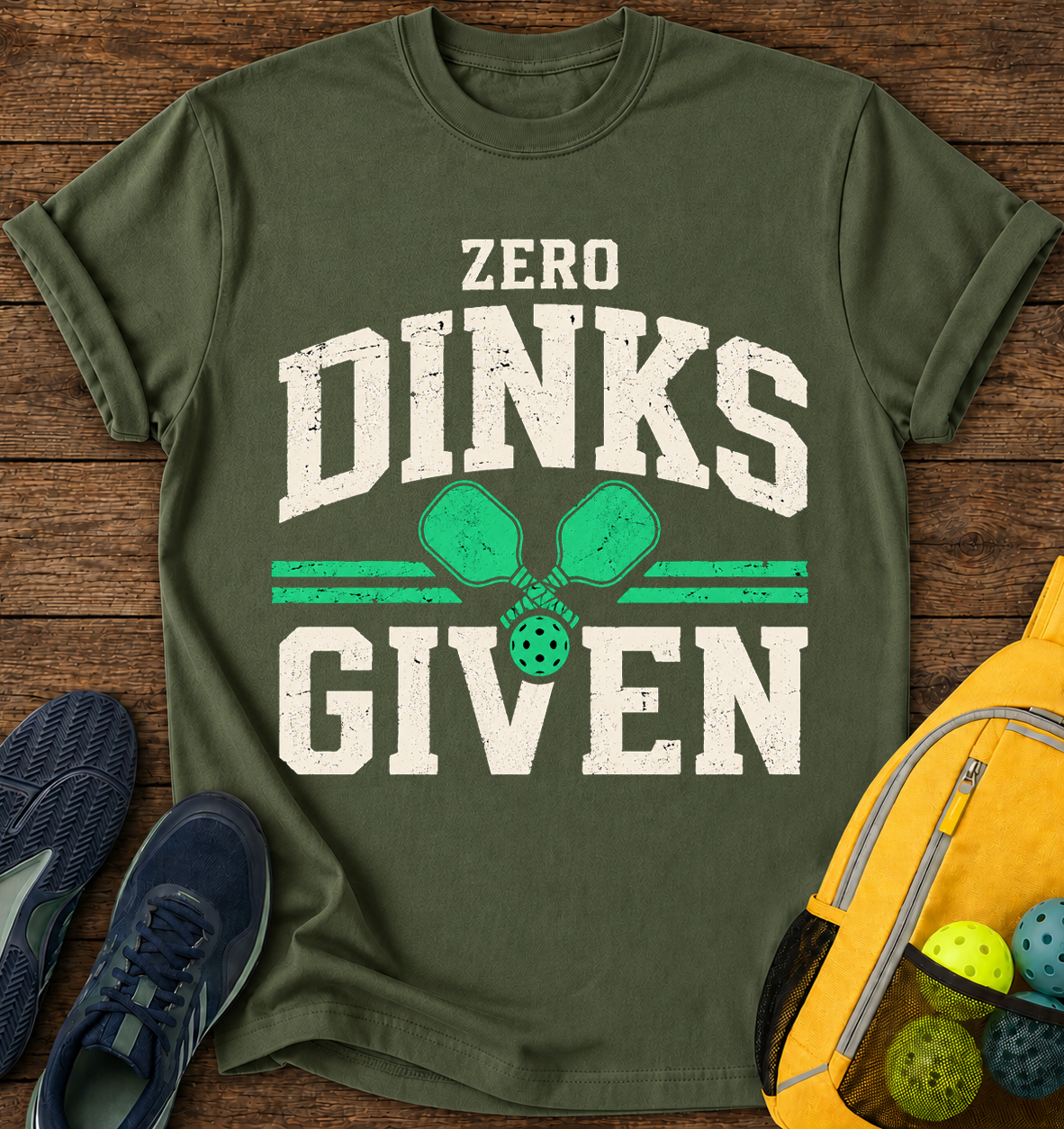 Zero Dinks Given - T-Shirt