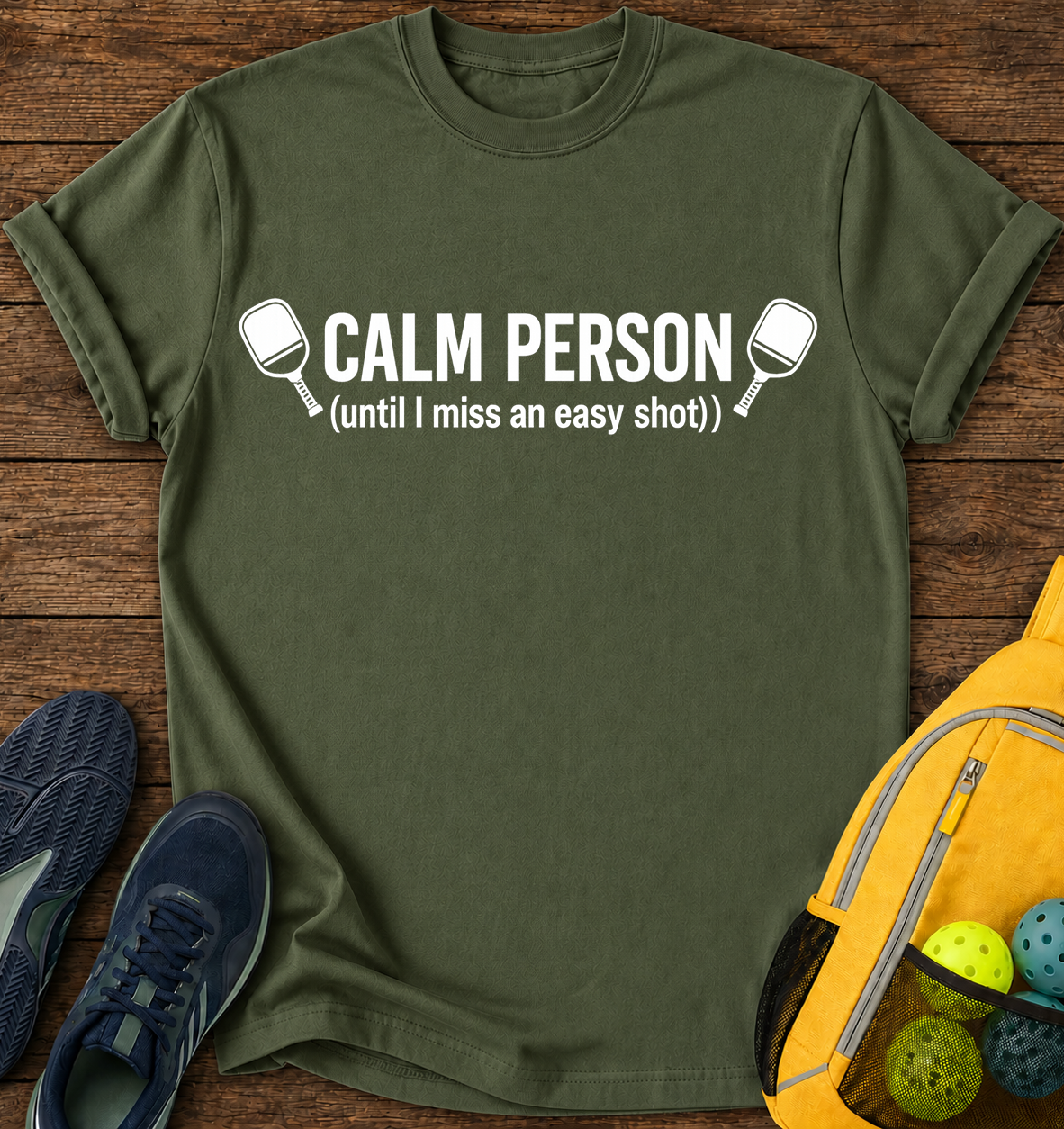 Calm Person until i miss an easy shot - T-Shirt