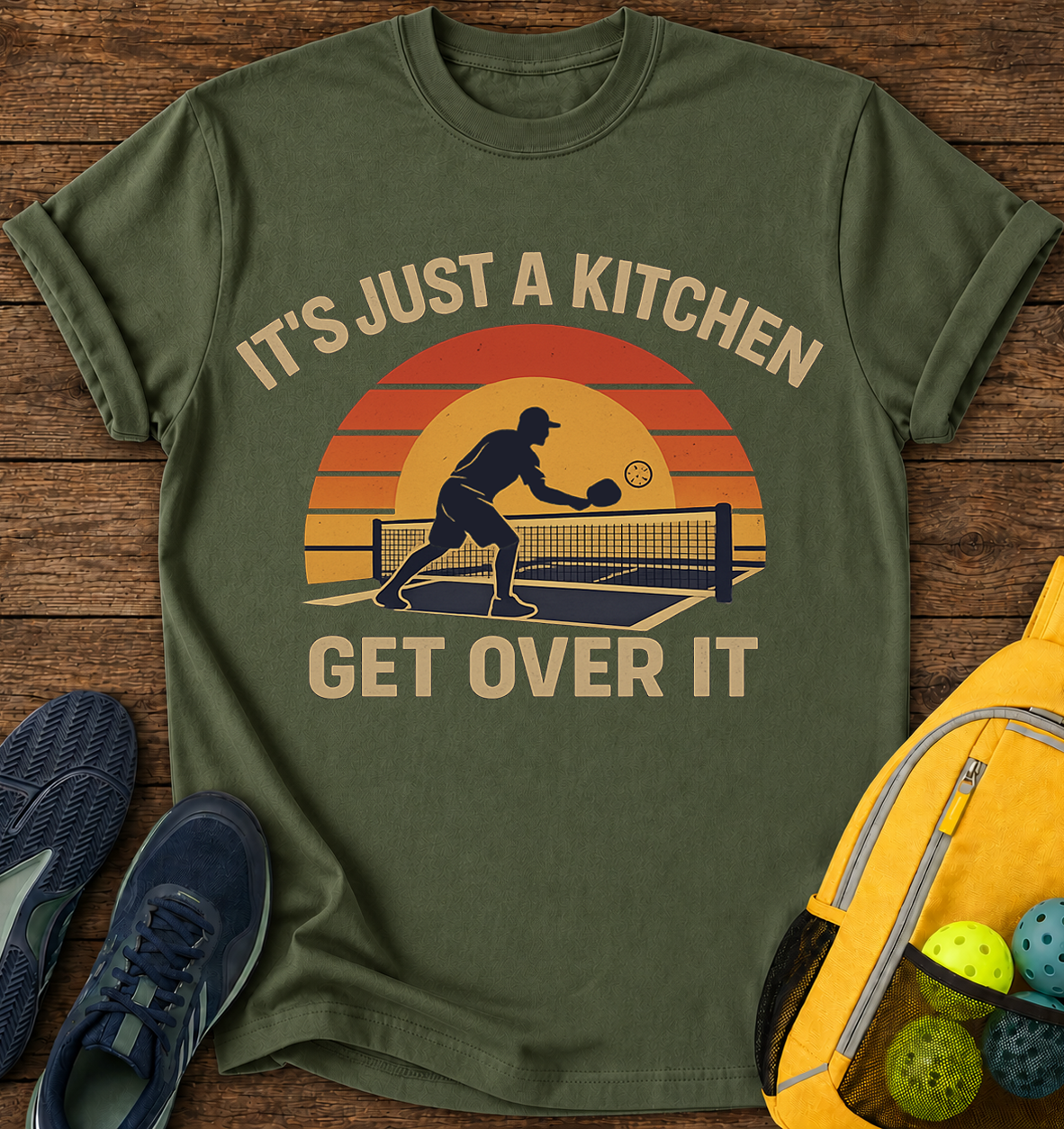 It's Just a Kitchen Get Over it - T-Shirt