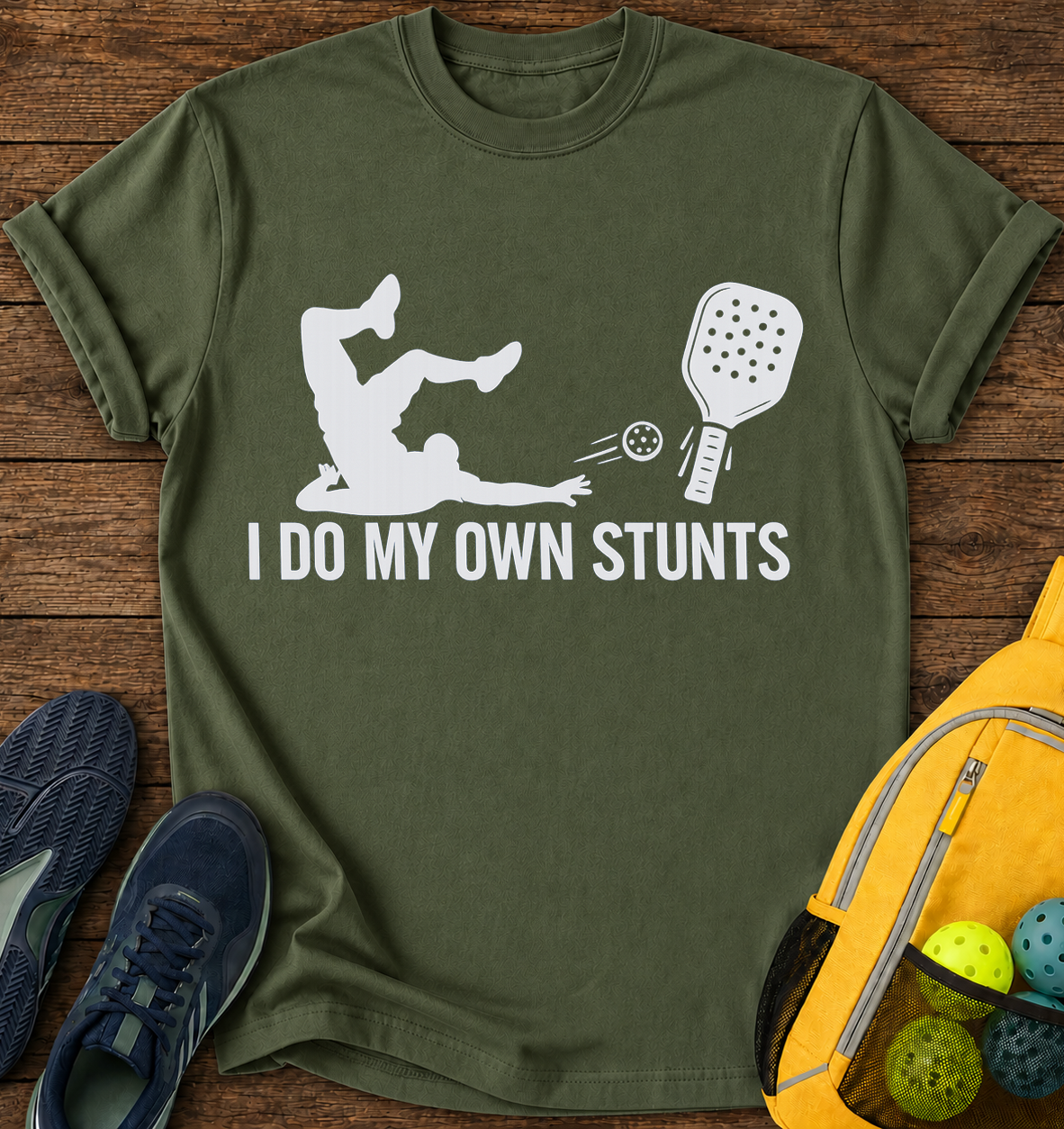 I Do My Own Stunts- T-Shirt