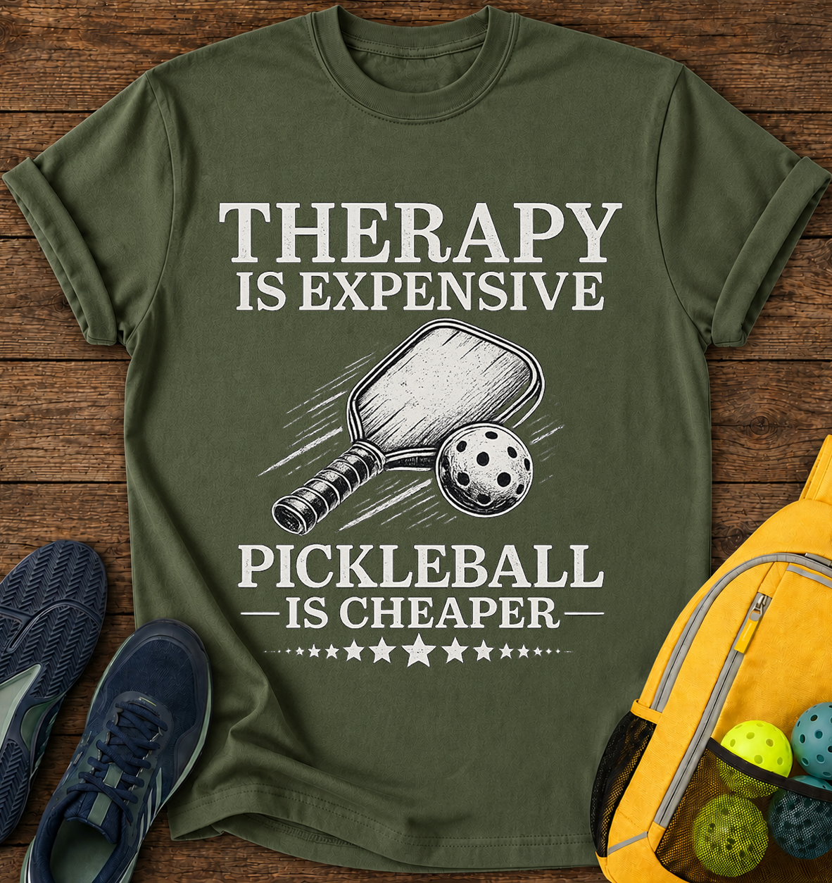 Therapy is Expensive, Pickleball is Cheaper- T-Shirt