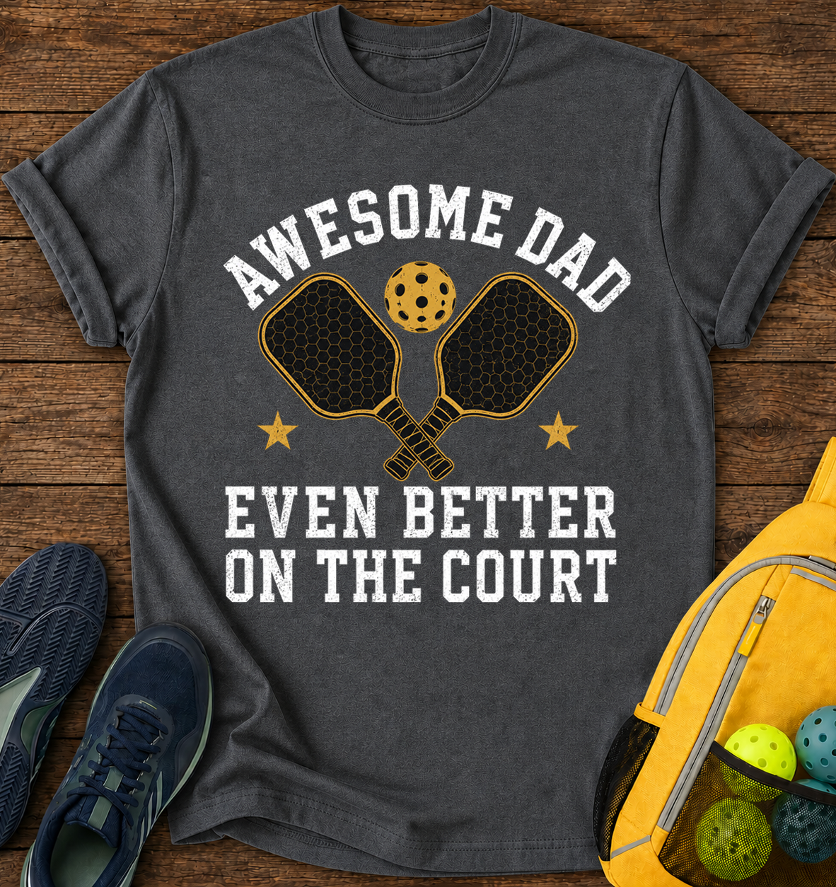 Awesome Dad Even Better On The Court - T-Shirt