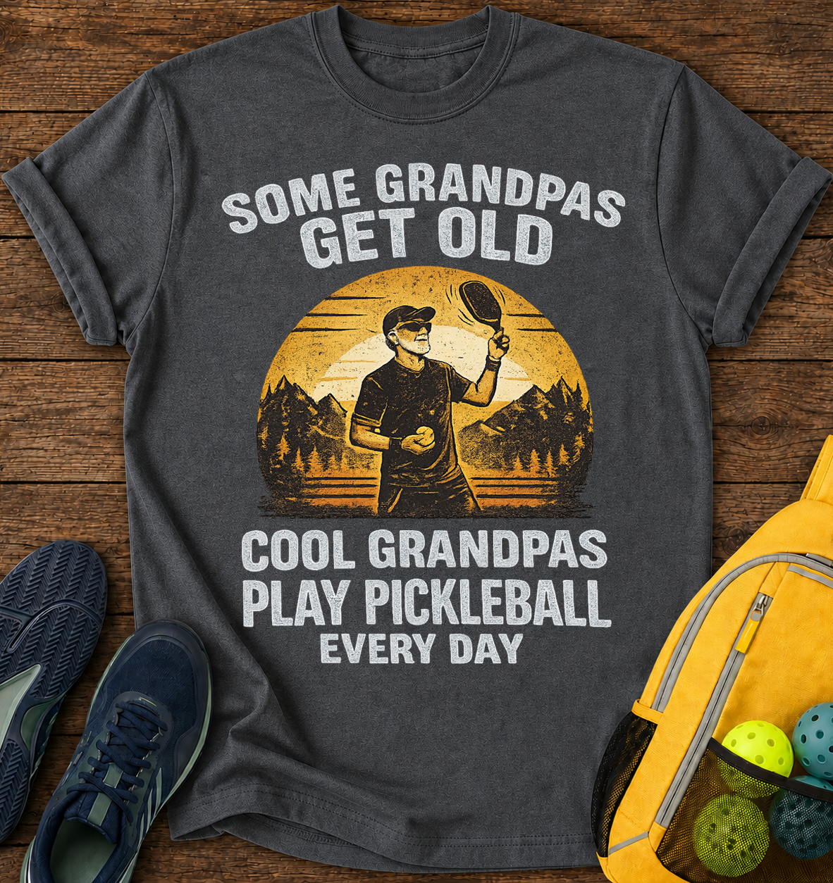 Some Grandpas Get Old, Cool Grandpas Play Pickleball Every Day - T-Shirt