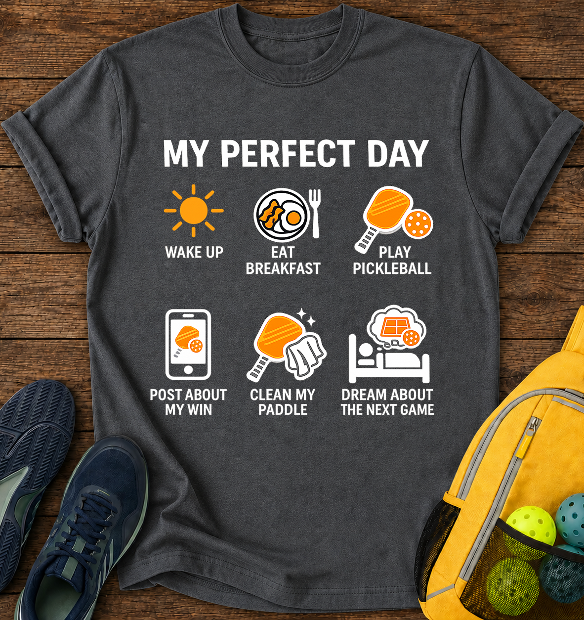 My Perfect Day - T-Shirt